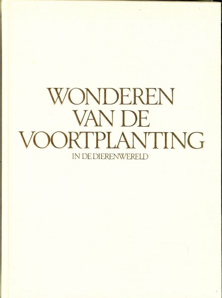 Stuijvenberg, W. van - Wonderen van de voortplanting in de dierenwereld