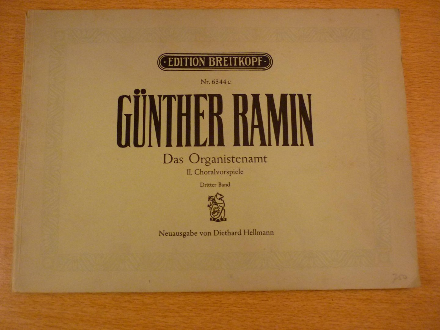 Ramin; Gunther - Das Organistenamt; II Choralvorspiele - Dritter Band (Diethard Hellmann)