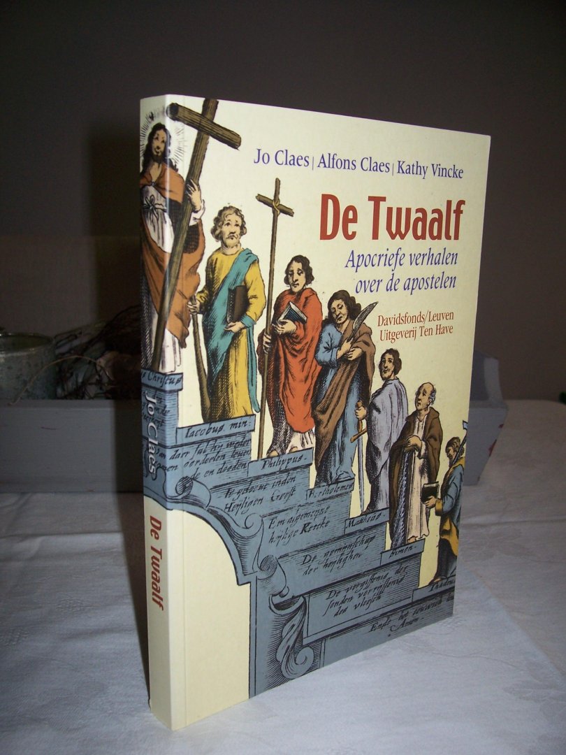 Claes, Jo / Alfons Claes en Kathy Vincke - De Twaalf / apocriefe verhalen over de apostelen