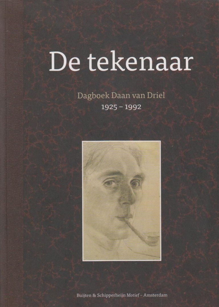 Daan van Driel & Daan van Alten (bewerker) - De tekenaar, Dagboek Daan van Driel 1925-1992