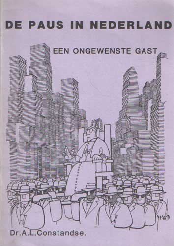 Constandse, A.L. - De paus in Nederland. Een ongewenste gast