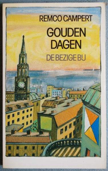 Campert, Remco - Gouden dagen / Een vertelling