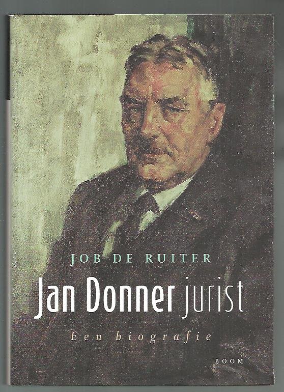 Ruiter, Job de - Jan Donner, jurist / een biografie