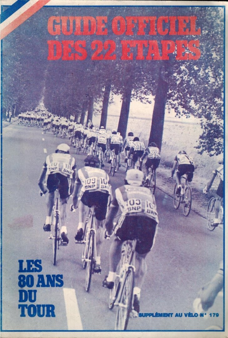  - Guide officiel des 22 etapes -Les 80 ans du Tour