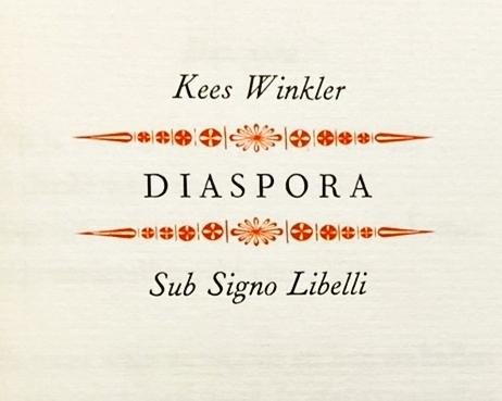 (SUB SIGNO LIBELLI). WINKLER, Kees - Diaspora.