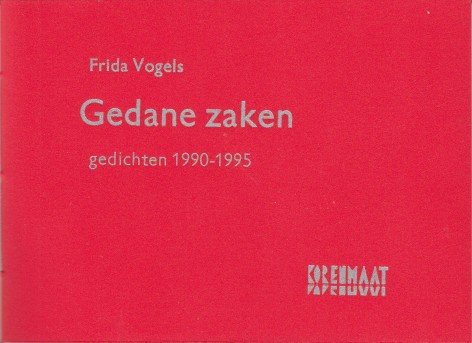 Vogels, Frida - Gedane zaken. Gedichten 1990-1995.