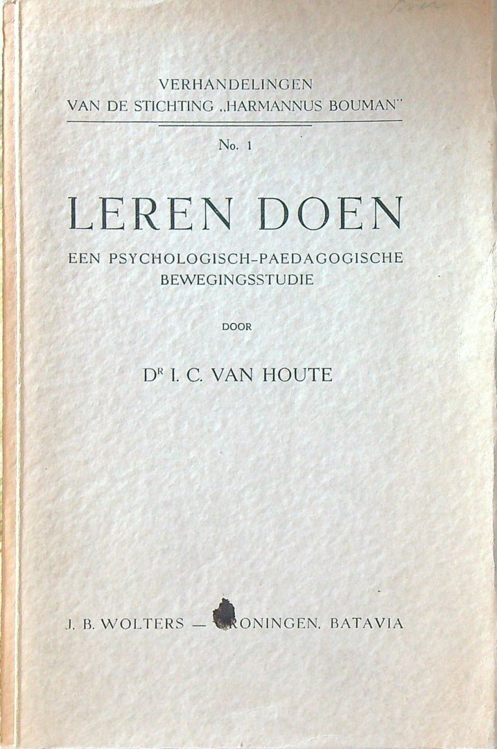 Houte - Leren doen     Een psychologisch-paedogogische bewegingsstudie
