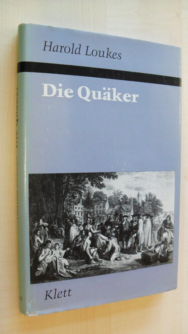 Loukes Harold - Die Quaker