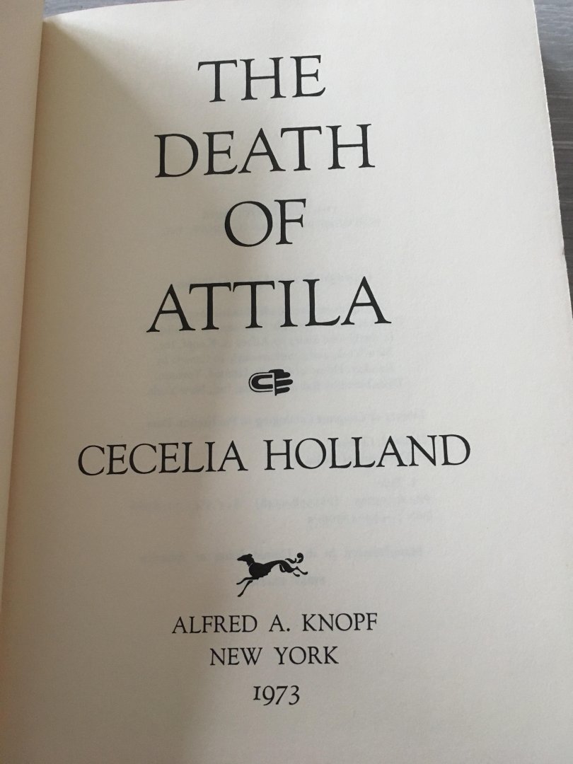 Cecilia Holland - The death of Attila