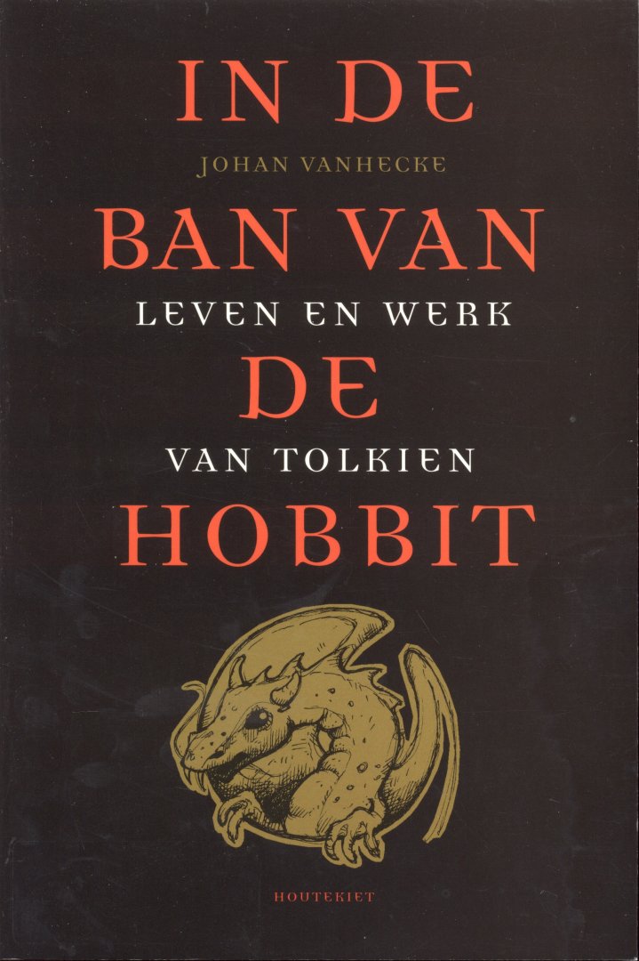 Vanhecke, Johan - In de Ban van de Hobbit (Leven en werk van Tolkien)