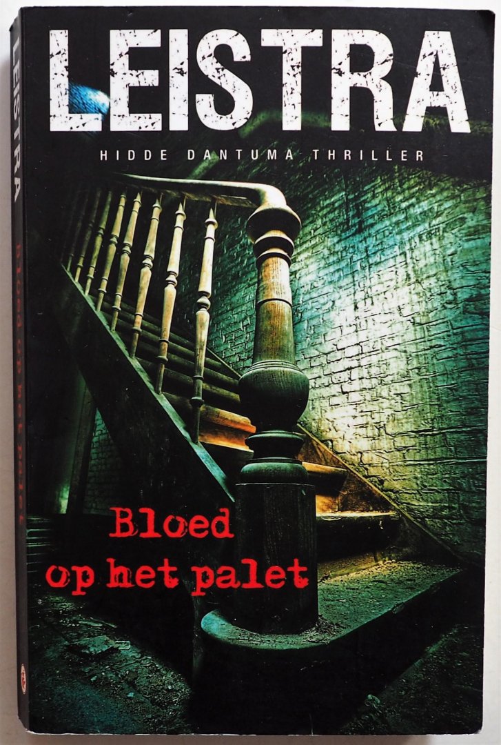 Leistra Gerlof - Bloed op het palet Hidde Dantuma Thriller