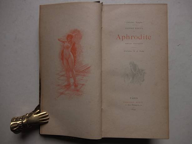 Louÿs, Pierre. - Aphrodite. Moeurs antiques.