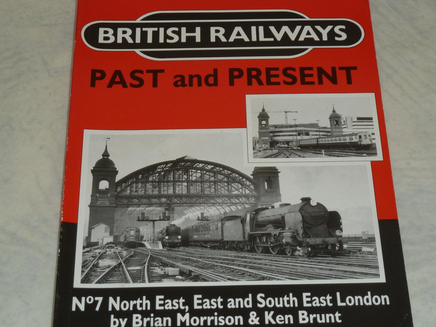 Morrison, Brian  & Brunt, Ken - British railways.  Past and Present - No 7. / Trein