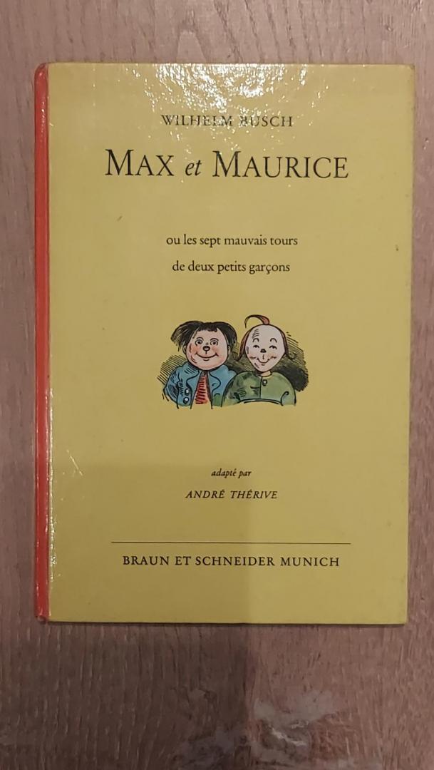 Busch, Wilhelm - Max et Maurice ou les sept mauvais tours de deux petit garcons