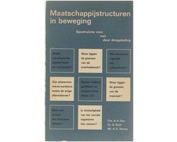 Bos, Brüll, Henny - Maatschappijstructuren in beweging: Speelruimte voor, met, door driegeleding