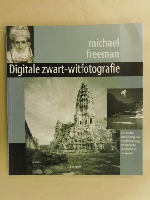 Freeman, M. - Digitale zwart-wit fotografie