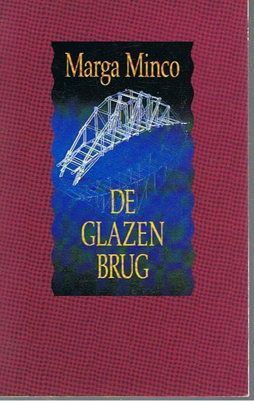 Minco, Marga - De glazen brug