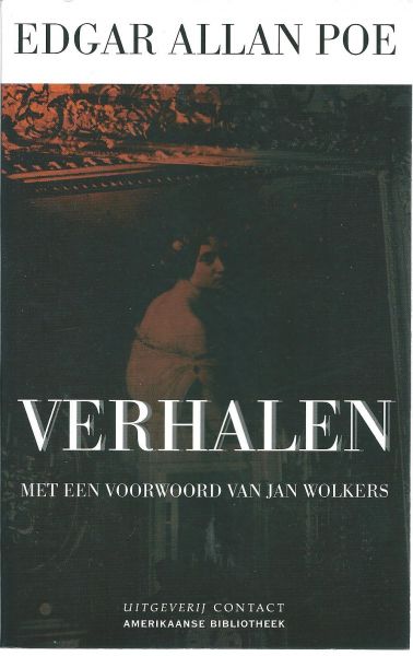 Poe, Edgar Allan - Verhalen / met een voorwoord van Jan Wolkers