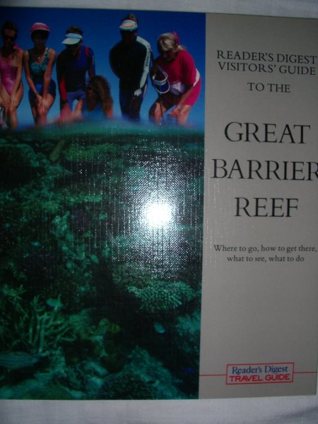 diverse auteurs - Reader's Digest visitors' guide to the Great Barrier Reef