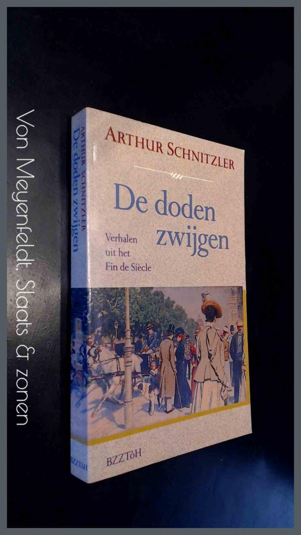 Schnitzler, Arthur - De doden zwijgen - Verhalen uit het Fin de Siecle