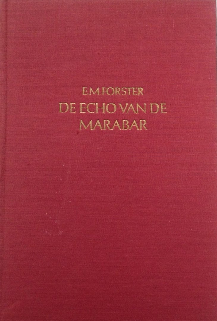 Forster, E.M. - De echo van de Marabar