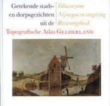 Otten, drs. M.J.C. & drs. C. Schepel - Getekende stads- en dorpsgezichten uit de Topografische Atlas Gelderland