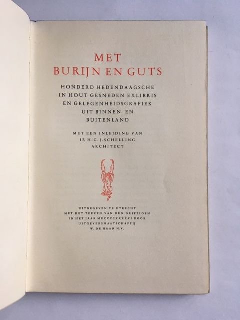 Schelling, H.G.J. - Met Burijn en Guts; Honderd hedendaagsche in hout gesneden exlibris en gelegenheidsgrafiek uit binnen- en buitenland