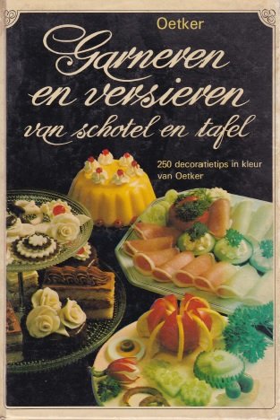 Knutzen, Gizela - Garneren en versieren van schotel en tafel. 250 decoratietips in kleur