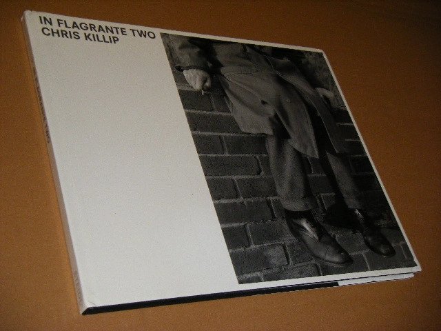 Christopher Killip - Chris Killip. In Flagrante Two
