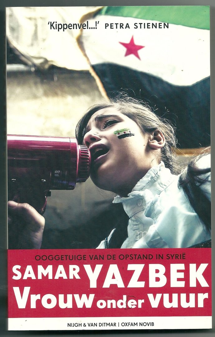 Yazbek, Samar - Vrouw onder vuur  Ooggetuige van de opstand in Syrië
