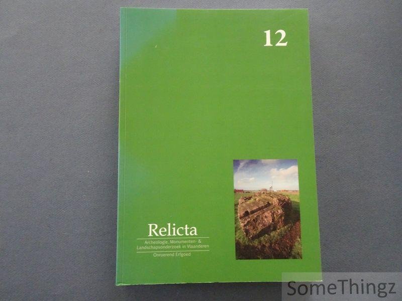 In 't Ven, Ingrid (red.) / e.a.. - Relicta 12. Archeologie, Monumenten- & Landschapsonderzoek in Vlaanderen.