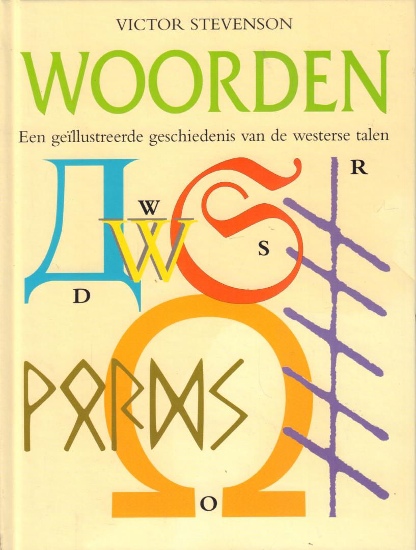 Stevenson, Victor - Woorden (Een geïllustreerde geschiedenis van de westerse talen), 200 pag. hardcover, gave staat (nieuwstaat)
