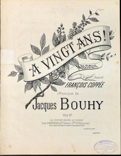 Bouhy, Jacques: - A vingt ans! Mélodie. Poésie de François Coppée