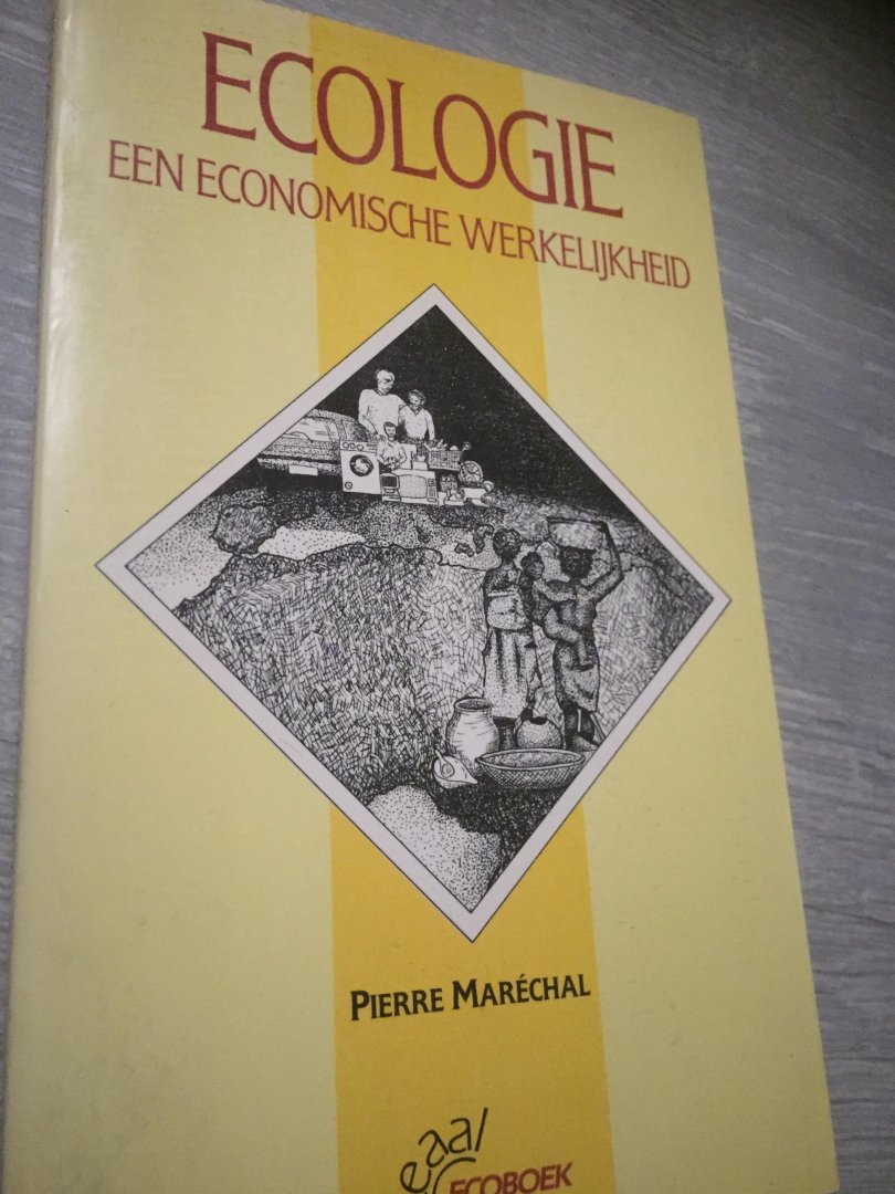 Pierre Marechal - Ecologie een economische werkelijkheid