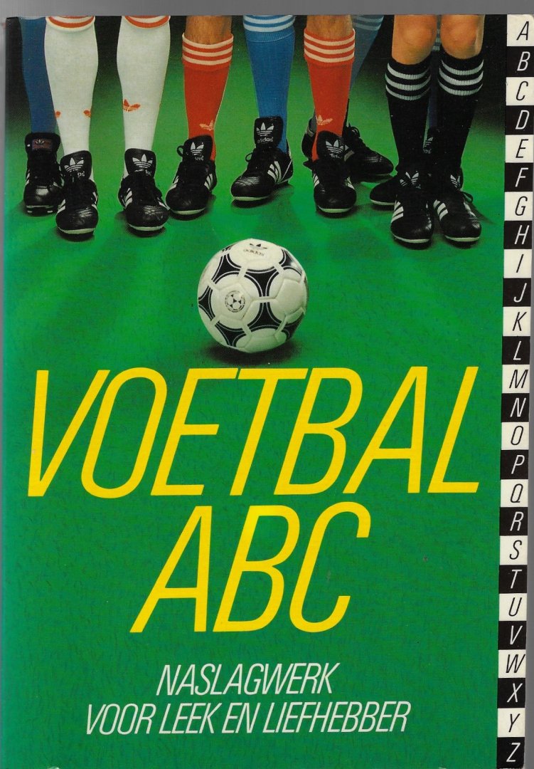 Diverse - Voetbal ABC -Naslagwerk voor leek en liefhebber