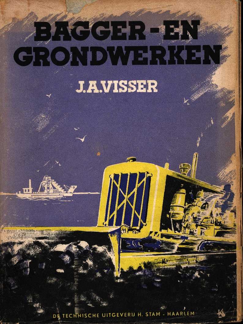 Visser, j. a. - Bagger- en grondwerken
