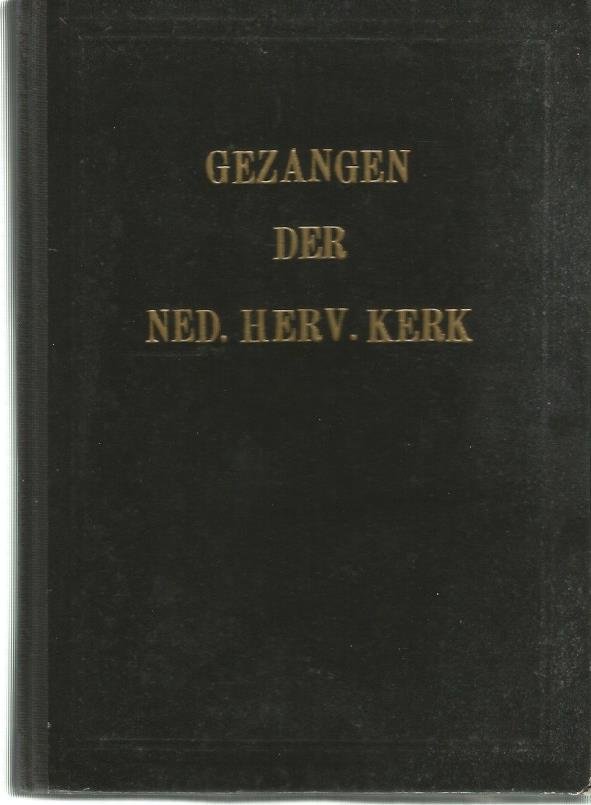 J. Riemans jr en vele anderen - Gezangen voor de Eeredienst der Ned. Herv. Kerk  (Klavarskribo) 575 blz.