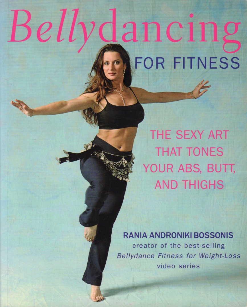 Androniki Bossonis, Raina - Bellydancing For Fitness  CD (The sexy art that tones your abs, butt and thighs), 175 pag. softcover, zeer goede staat