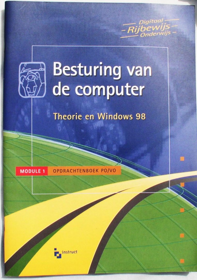 Wesdorp A H - Besturing van de computer met Windows 98/2000 DRO '01 module 1 Opdrachtenboek po/vo
