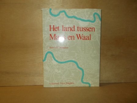 Manders, J.H. - Het land tussen Maas en Waal
