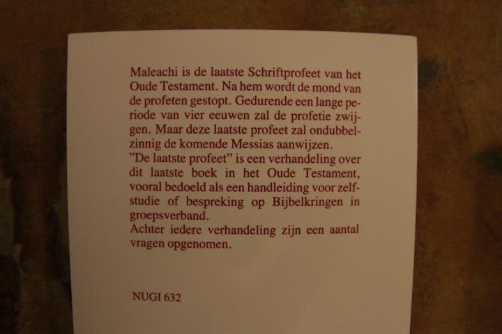 Rietdijk, Ds. D. - De laatste profeet - Handleiding bij de bespreking van het bijbelboek Maleachi