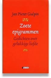 Guépin, Jan Pieter - Zoete epigrammen. Gedichten over gelukkige liefde
