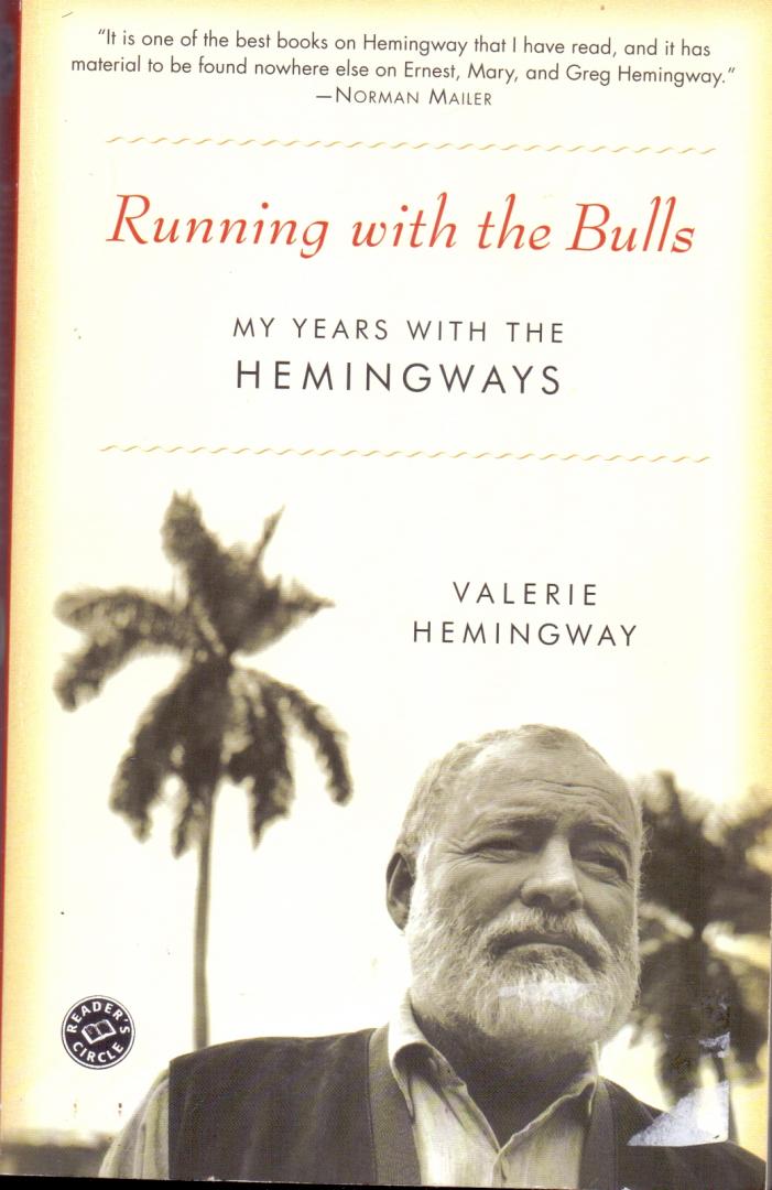 Hemingway, Valerie (ds 1281) - Running With The Bulls / My Years With The Hemingways
