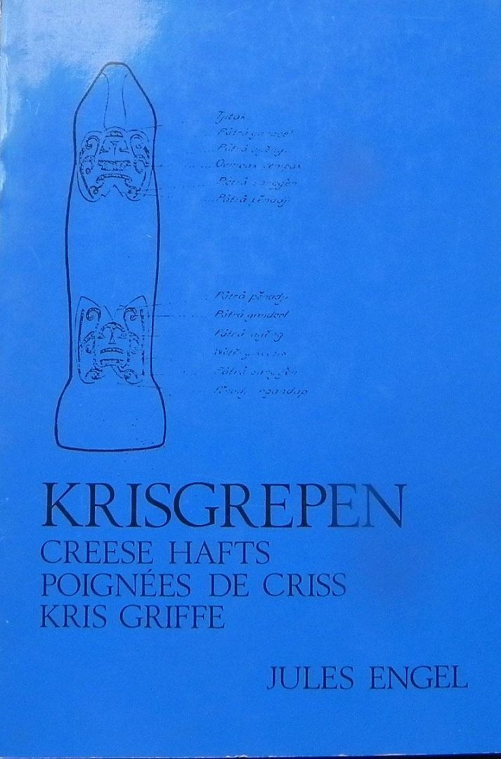 Engel, Jules.it - Krisgrepen = Creese hafts = Poignees de criss = Kris Griffe.