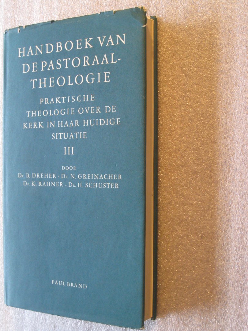 Arnold, Dr.F.X., e.a. - Handboek van de pastoraaltheologie I, II en III
