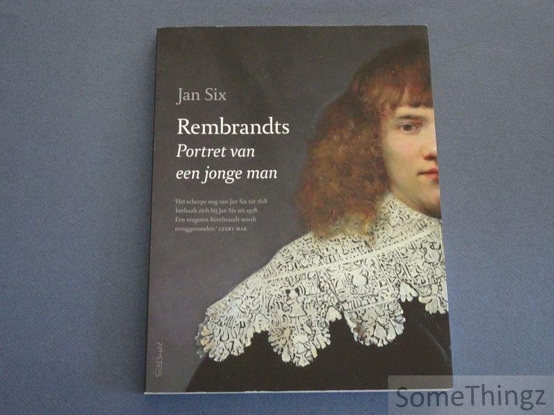 Jan Six. - Rembrandts Portret van een jonge man.