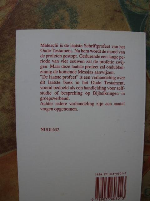 Rietdijk, Ds. D. - De laatste profeet - Handleiding bij de bespreking van het bijbelboek Maleachi