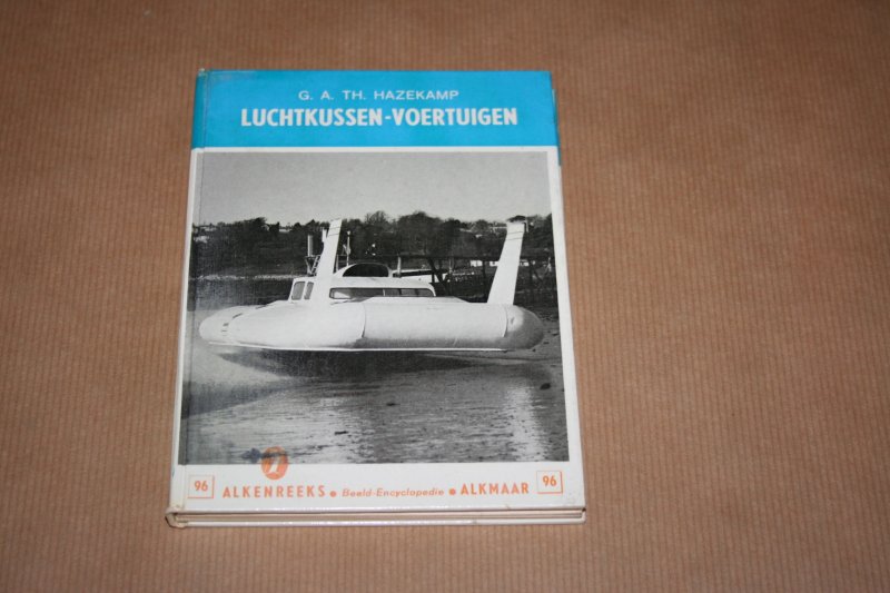 G. Hazekamp - Luchtkussen-voertuigen  (Alkenreeks nr. 96)