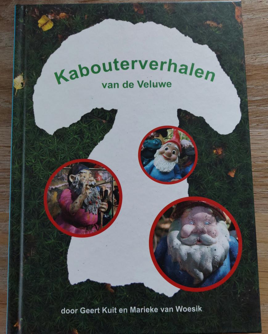 Kuit, Geert en Marieke van Woesik - Kabouterverhalen van de Veluwe
