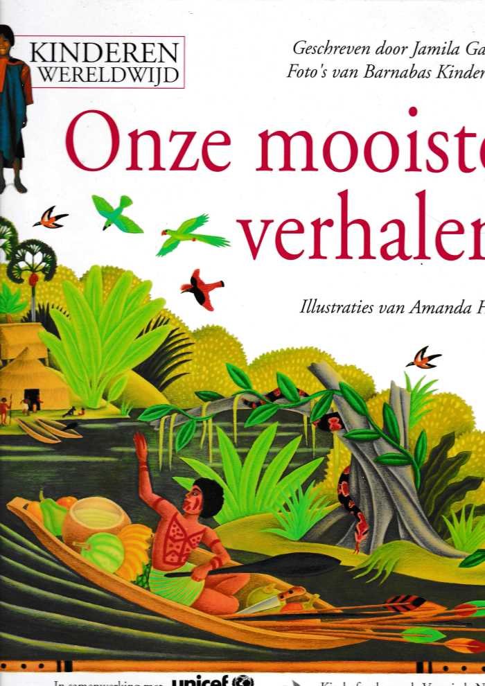 Gavin. Jamila met foto's van Barnabas Kindersley en illustraties in kleur van Amanda Hall - Onze mooiste verhalen / Oorspronkelijke titel: Our Favourite Stories / Vertaling: Irene Ketman